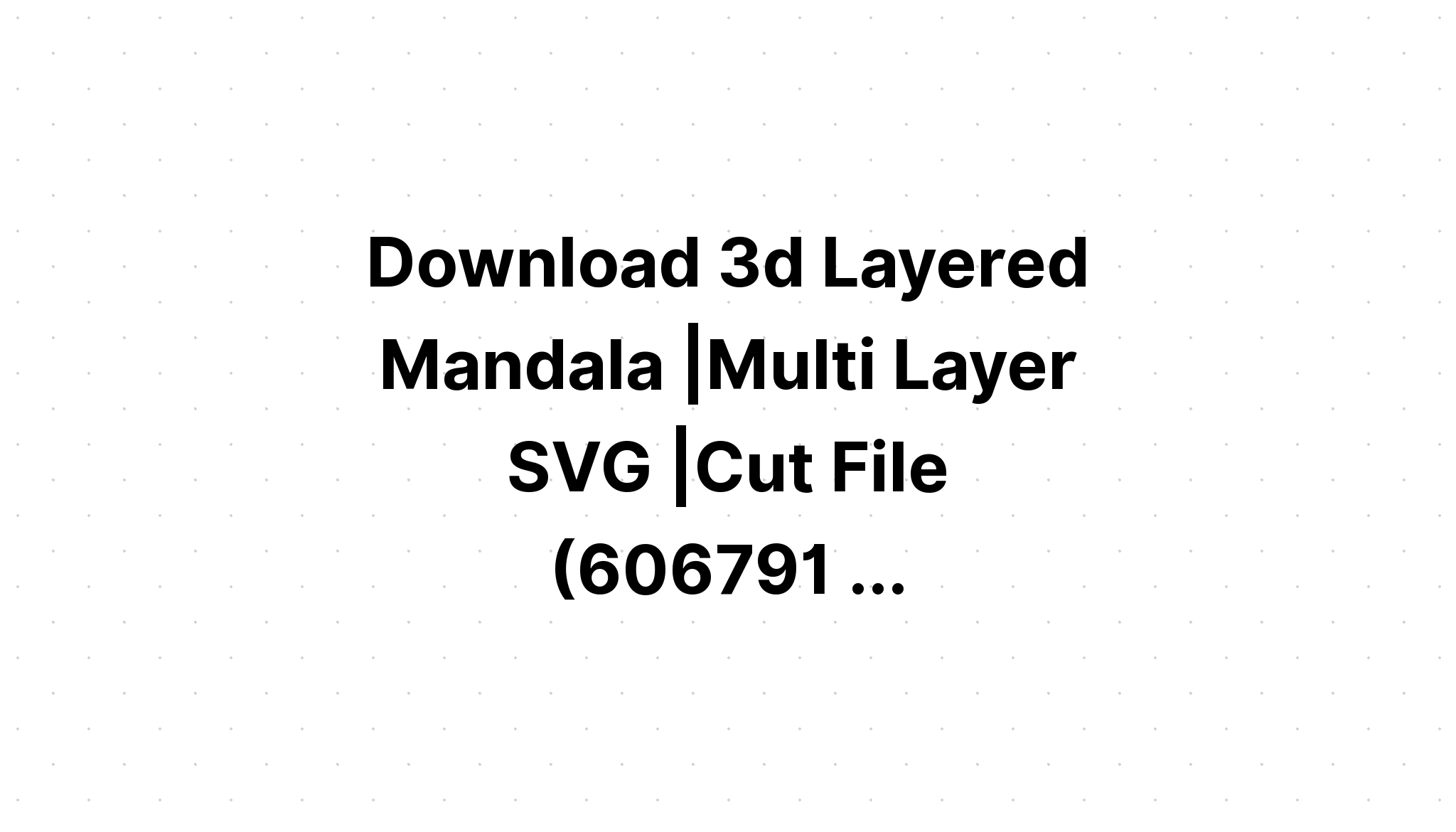 Download How To Create Multi Layer Svg Files - Free SVG Cut File